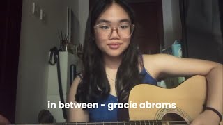 In Between - Gracie Abrams (cover)