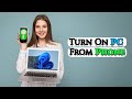 Power On Your PC From Your Phone — No Button Needed