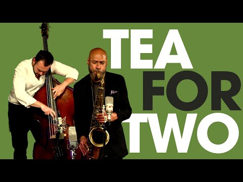 "Tea for Two" w/ Joshua Redman &amp; Philip Norris