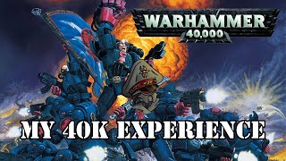 My Warhammer 40k Experience | General Moe