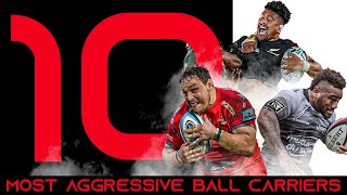 Rugby's Top 10 Most Aggressive Ball Carriers | Feared Rugby Players Big Hits & Bump Offs