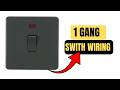 How to wire a 1 Gang Switch (Complete Beginner Guide)