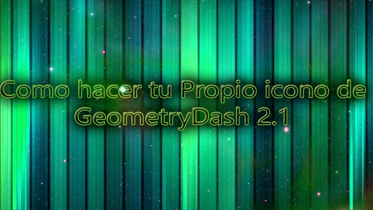 Como hacer tu propio icono de Geometrydash 2.1 (Bien Explicado ) - YouTube