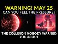 WARNING! MAY 25 — MARS HITS PLUTO — The collision nobody warned you about changes everything
