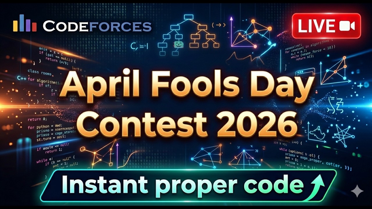 🔴 LIVE – Codeforces April Fools Day Contest 2026 | Funny Problems 😂 ...