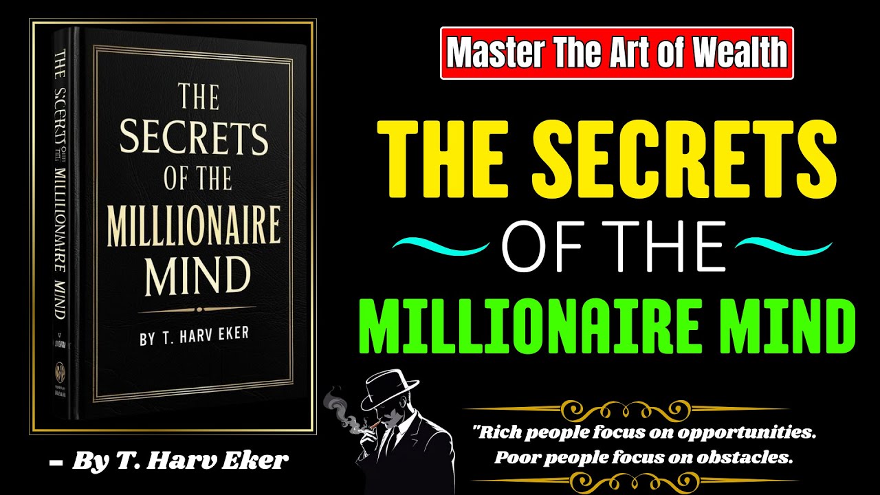 Secrets of the Millionaire Mind Book Summary | |Master the Art of
