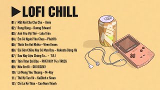 Những Bản Lofi Chill Buồn Tâm Trạng 2022 - Nhạc Lofi Việt Mix Chill Nhẹ Nhàng Gây Nghiện Hay Nhất