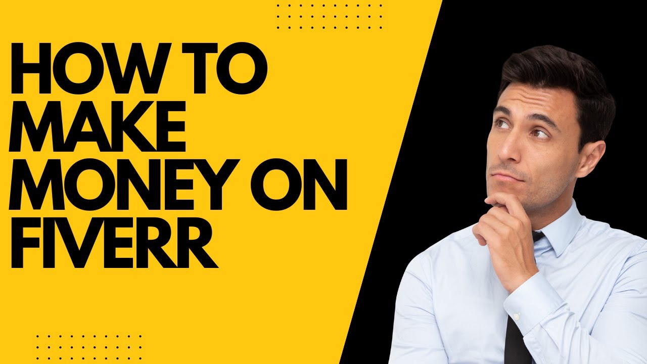 How to Make Money on Fiverr: A Step-by-Step Guide - YouTube