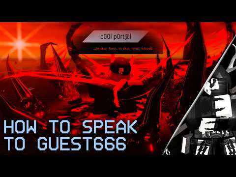 How to talk to Guest 666