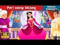 Peri Hilang | Dongeng anak | Dongeng Bahasa Indonesia