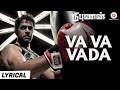 Va Va Vaada Lyrical Video Nibunan Action King Arjun, Prasanna Varalaxmi Arunraja Kamaraj