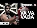 Va Va Vaada - Lyrical Video | Nibunan | Action King Arjun, Prasanna & Varalaxmi | Arunraja Kamaraj