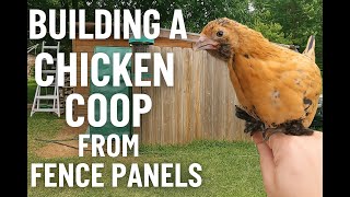 DIY Chicken Coop from Fence Panels | Budget-Friendly Backyard Build
