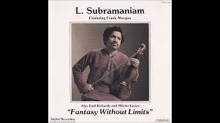 L. Subramaniam - Fantasy Without Limits