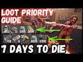7 DAYS TO DIE Most Important Lootable Items