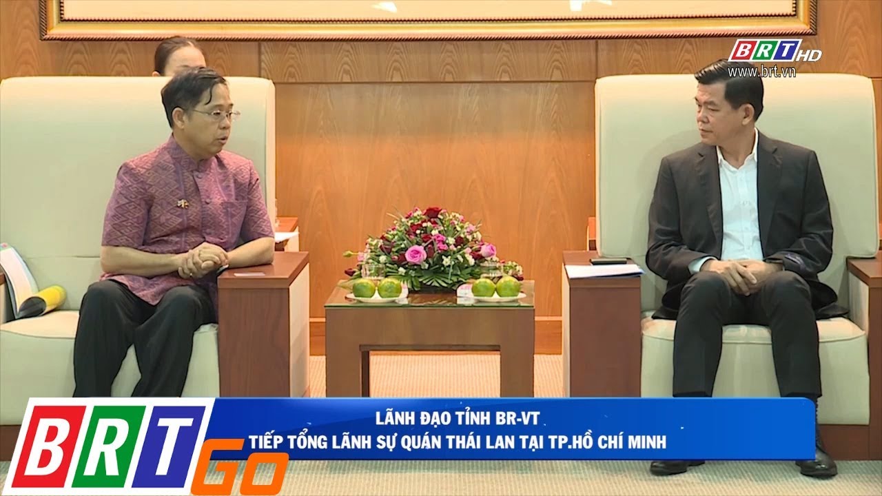 Lãnh đạo tỉnh BR - VT tiếp Tổng lãnh sự quán Thái Lan... - youtube