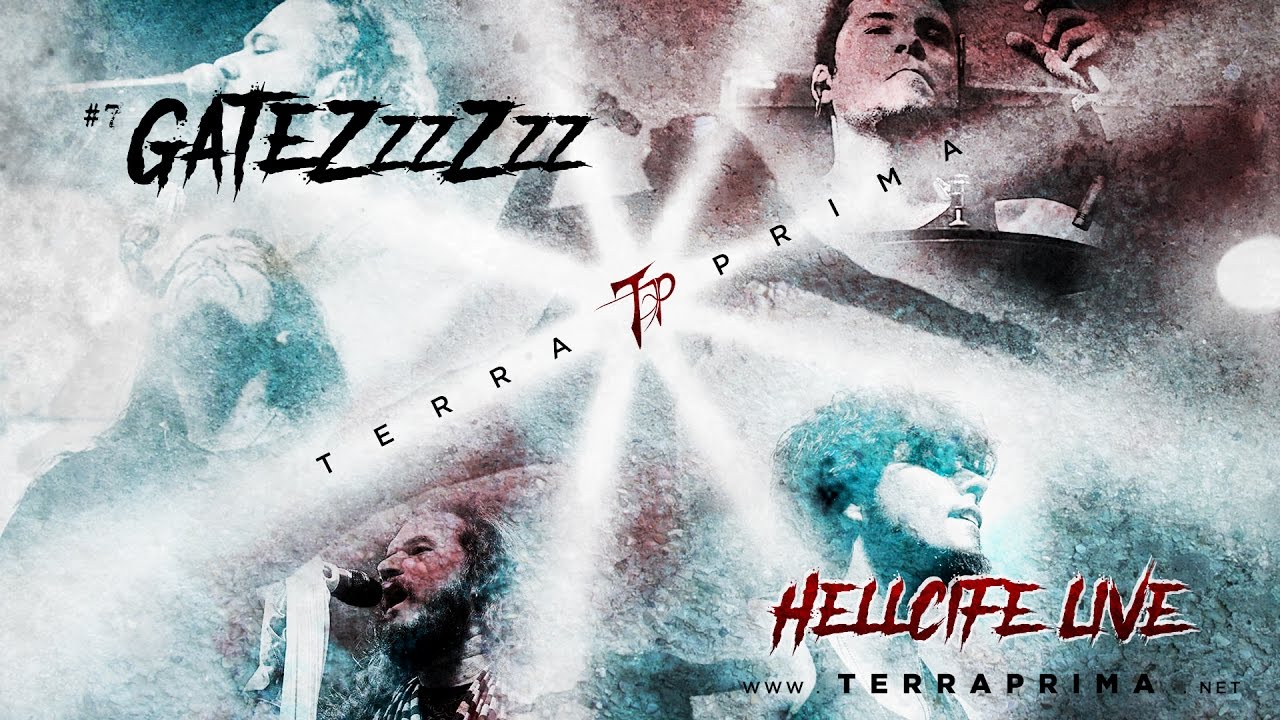 Terra Prima - Hellcife Live - #7 GateZzzZzz