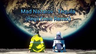 Mad Nazarov - Tequila (Begli'Emin Remix) #2023 #newmusic #houselovers #housemusic #media_tm