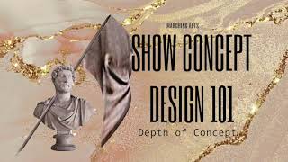 Drum Corps Show Design 101 - Felliniesque - Depth of Concept