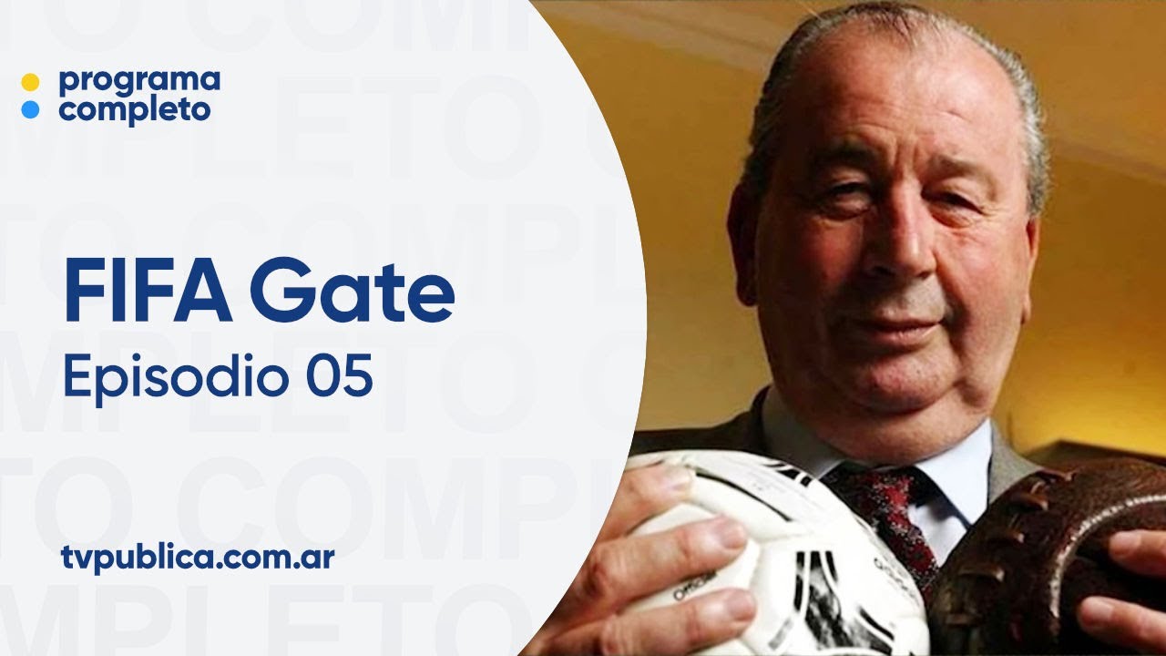Episodio 05: El fin justifica los medios - FIFA Gate, por el Bien del Fútbol