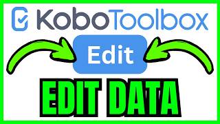 How To EDIT DATA In KoboToolbox (QUICK & EASY) 2026