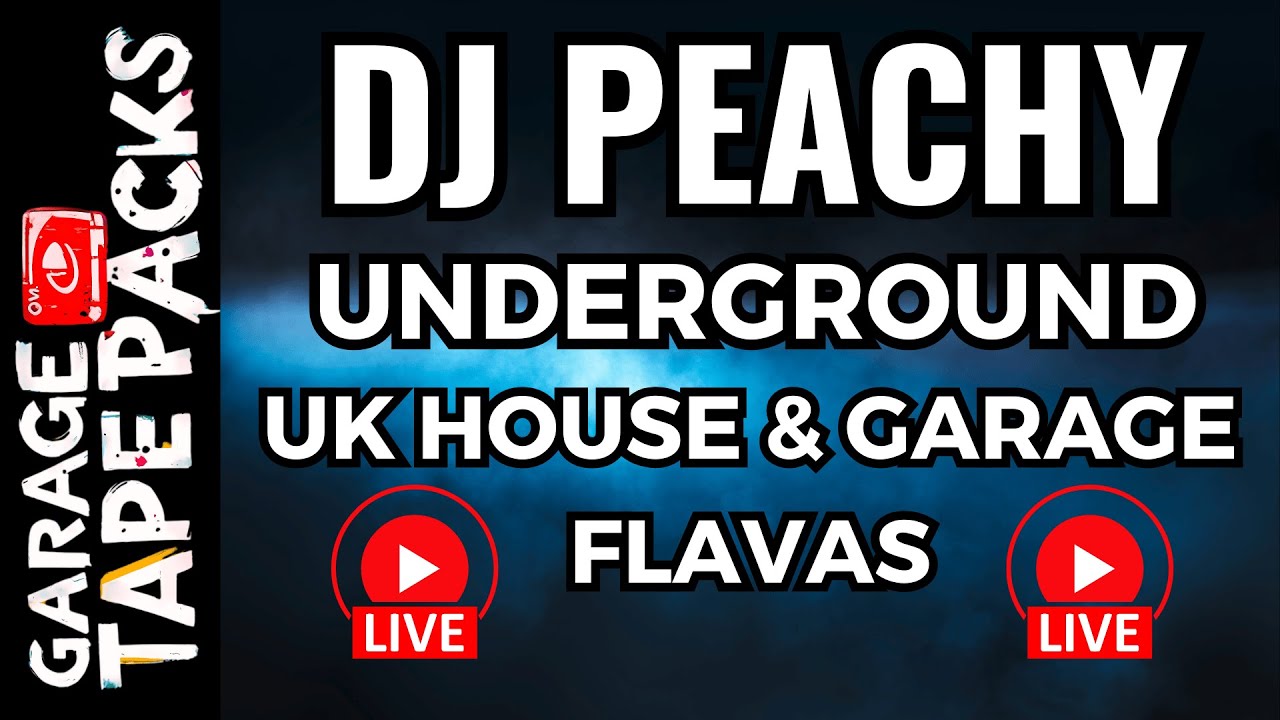 🔴 DJ Peachy – Live Underground UK House & Garage Flavours | Garage Tape Packs | 2026