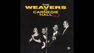 The Weavers - Universal Folk Song