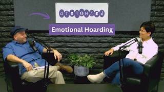 Emotional Hoarding
