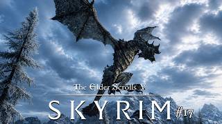 DRAGONBORN TUESDAY | THE ELDER SCROLLS V: SKYRIM | FIRST TIME PLAYTHROUGH | PART 17
