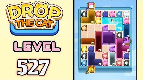 Drop the Cat! Level 527 Walkthrough