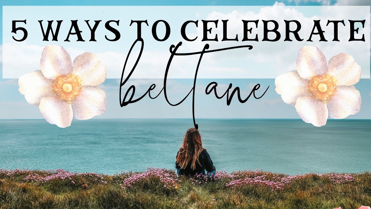 🌸 5 WAYS TO CELEBRATE BELTANE 🌸// with @theyogiwitch