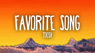 Miniatura de "Toosii - Favorite Song"