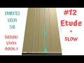ETUDE Suzuki Violin Book 1 Song 12 SLOW TEMPO Animated Violin TAB 