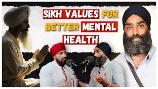 Sikh Values For Better Mental Health With Gurratan Singh