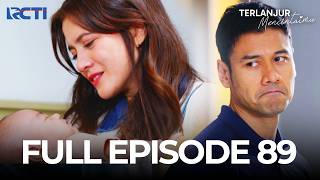 (FREE) FULL EPISODE 89 TERLANJUR MENCINTAIMU | DRAMA TERBAIK