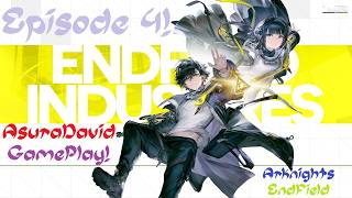 New Mission and More!... 4 Episode from: "Arknights: Endfield"|AsuraDavid GamePlay!