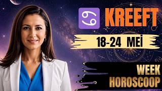 ♋ Kreeft Weekhoroscoop | 18-24 mei | Dit astrologische aspect kan alles veranderen!