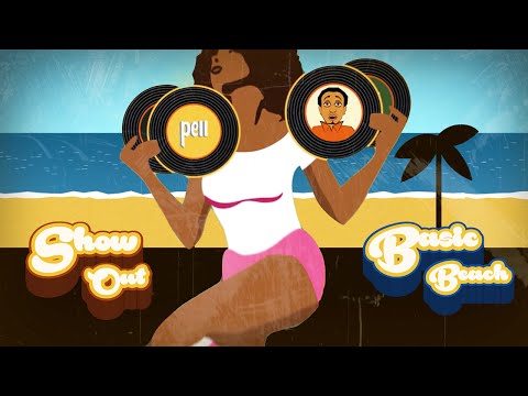 Pell - Show Out / Basic Beach (Animated Video)