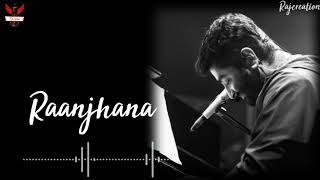 Raanjhana Song ❤ | Asad Khan ft. Arijit Singh| Raqueeb | Zee Music Originals