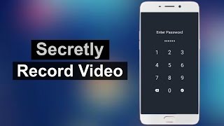 How to Secretly Record Video on Phone screenshot 2
