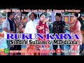 Rukun karya feat sulaini  mardiana