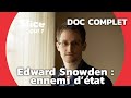 Edward snowden rcit dune chasse  lhomme  slice qui   documentaire complet