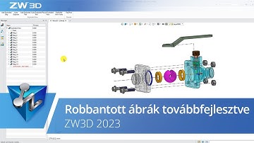 ZW3D 2023 újdonságok 4. - Robbantott ábrák továbbfejlesztve  (magyar felirat)