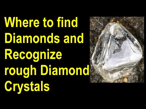 Where to find diamonds, How to identify rough diamonds and how to recover raw  diamond crystals 