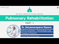 Pulmonary rehabilitation  part 1  dr satyanarayana mysore  manipal hospital old airport road