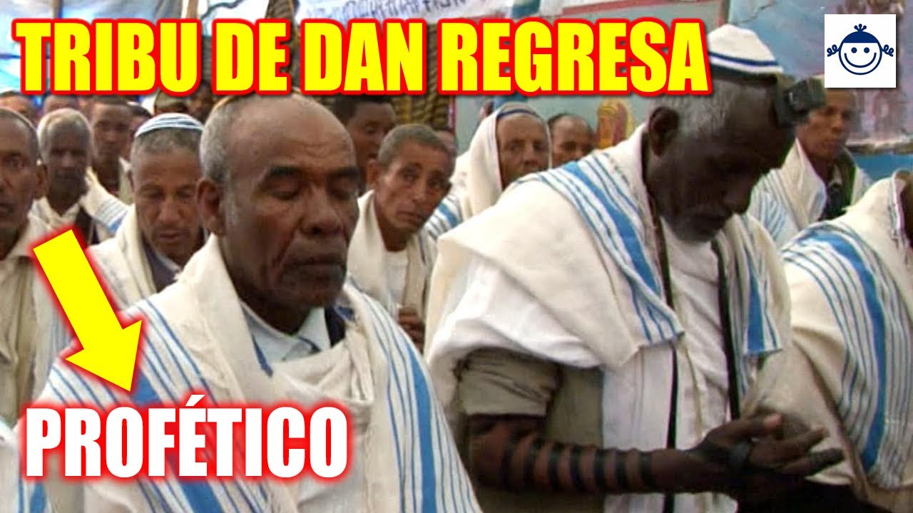 🛑 PROFÉTICO Tribu de Dan Regresa / Etiopía ¿Qué dice la Biblia? YouTube