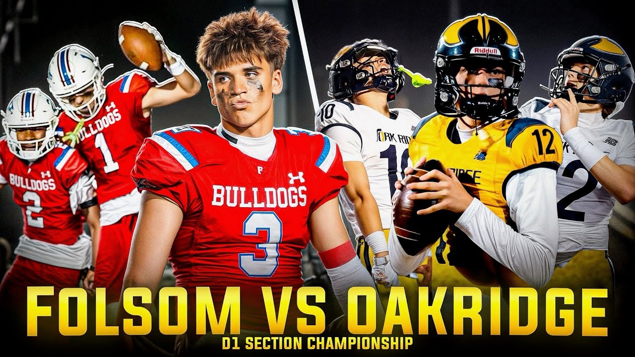 Folsom vs Oak Ridge: Does Ryder Lyons Get Upset? Game of the Year! | Section Championship 