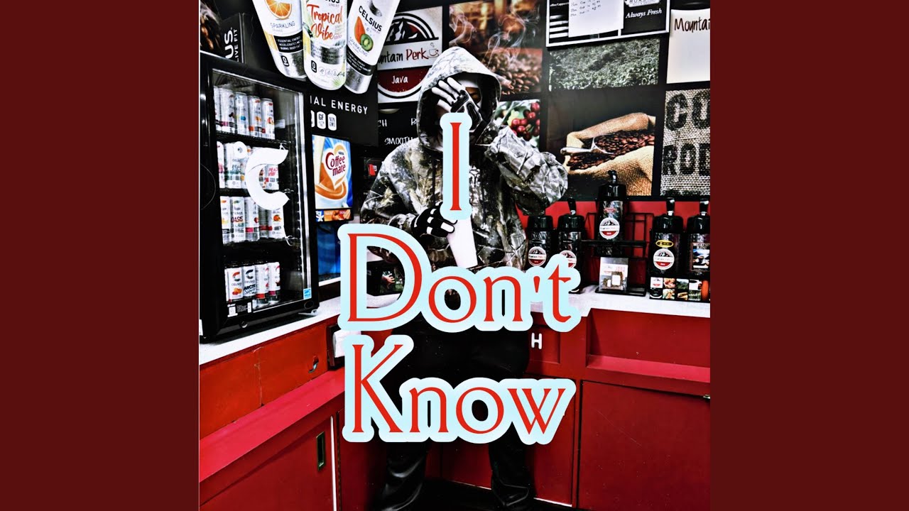 Watch I Dont Know on YouTube Watch I Dont Know on YouTube