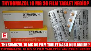 Thyromazol 10 Mg 50 Film Tablet Nedi̇r? Thyromazol Tableti̇n Yan Etki̇si̇ Nedi̇r Ve Nasil Kullanilir?