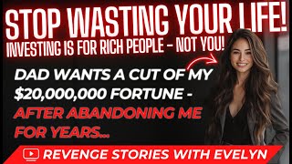 Dad Called Me the Family Failure Until He Saw My $20M Portfolio  — Now He Wants a Cut...
